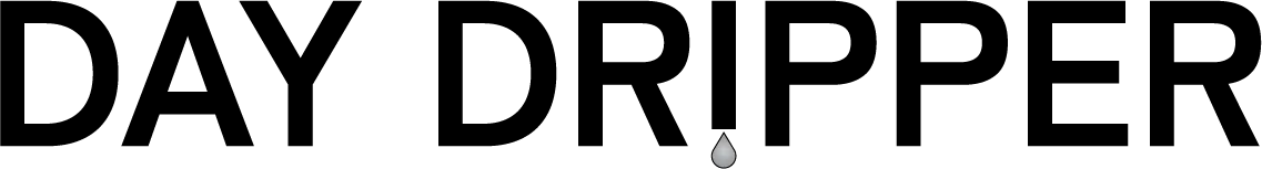 DAY DRIPPER